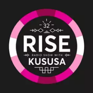 Kususa - RISE Radio Show Vol. 32